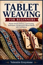 TABLET WEAVING FOR BEGINNERS