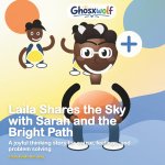 Laila Shares the Sky with Sarah and the Bright Path
