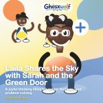 Laila Shares the Sky with Sarah and the Green Door