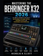 MASTERING THE BEHRINGER X32 2026