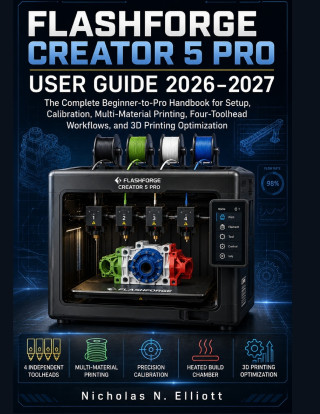Flashforge Creator 5 Pro User Guide 2026-2027