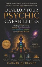 Develop Your Psychic Capabilities
