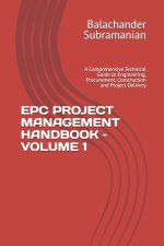 EPC PROJECT MANAGEMENT HANDBOOK - VOLUME 1