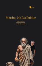 Mordre, Ne Pas Publier