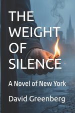 THE WEIGHT OF SILENCE