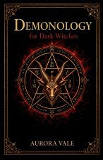 Demonology for Dark Witches