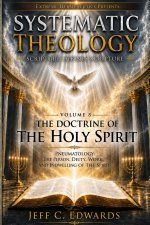 Systematic Theology Scripture Defines Scripture Volume 8