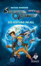 Sternenritter 1 Die Festung im All