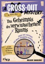 A Cross-Out-Mystery: Das Geheimnis des verwunschenen Raums