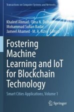 Fostering Machine Learning and IoT for Blockchain Technology