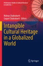 Intangible Cultural Heritage in a Globalized World