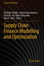 Supply Chain Finance Modelling and Optimization