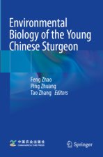 Environmental Biology of the Young Chinese Sturgeon