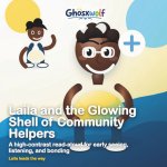 Laila and the Glowing Shell of Community Helpers