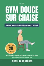 Gym Douce sur Chaise pour Seniors de 60 Ans et Plus