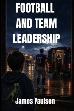 FOOTBALL AND TEAM LEADERSHIP