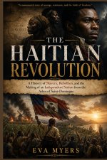 The Haitian Revolution