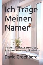 Ich Trage Meinen Namen