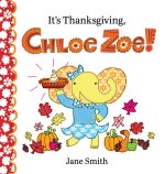 It's Thanksgiving, Chloe Zoe!