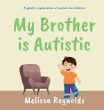 My Brother is Autistic