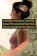 Intelligent Machine Learning-Based Personalized Nutrition Recommendation for Women