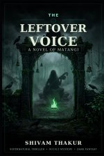 THE LEFTOVER VOICE