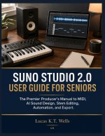 Suno Studio 2.0 User Guide for Seniors
