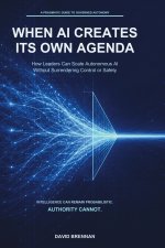 WHEN AI CREATES ITS OWN AGENDA