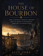 The House of Bourbon