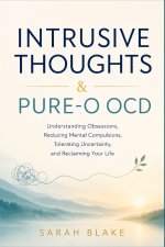 INTRUSIVE THOUGHTS & PURE-O OCD