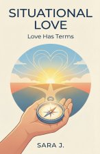 Situational Love