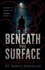 Beneath the Surface