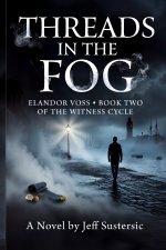 Threads in the Fog