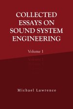 Collected Essays on Sound System Engineering