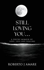 STILL LOVING YOU...