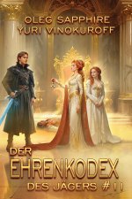 Der Ehrenkodex des Jägers (Buch 11)