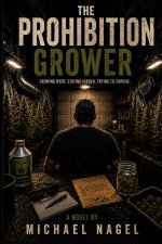 The Prohibition Grower