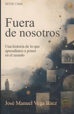 Fuera de nosotros
