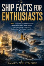 SHIP FACTS FOR ENTHUSIASTS