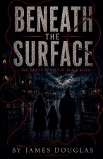 Beneath the Surface