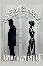 The Echo Chambers
