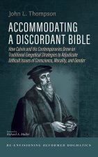 Accommodating a Discordant Bible