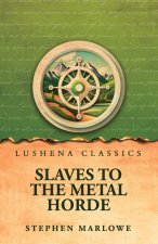 Slaves to the Metal Horde