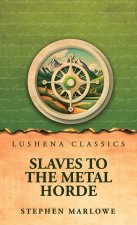 Slaves to the Metal Horde