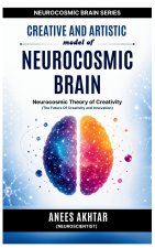 Creative and Artistic Model of Neurocosmic Brain