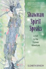 Shawnan Spirit Speaks