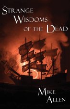 Strange Wisdoms of the Dead