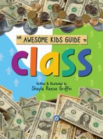 The Awesome Kids Guide to Class