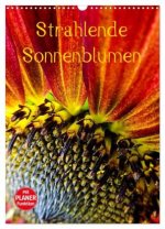 Strahlende Sonnenblumen (Wandkalender 2027 DIN A3 hoch), CALVENDO Monatskalender