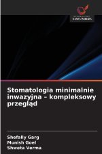 Stomatologia minimalnie inwazyjna - kompleksowy przegląd